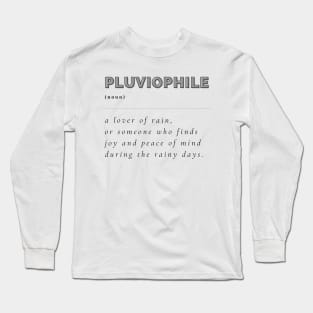 Pluviophile Long Sleeve T-Shirt